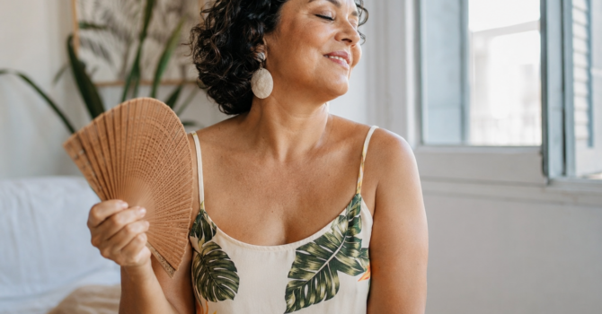 Menopausa e o calor: truques simples pra dar uma refrescada
